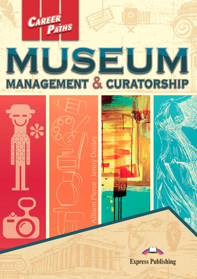 ESP English for Specific Purposes - Career Paths: Musuem Managment